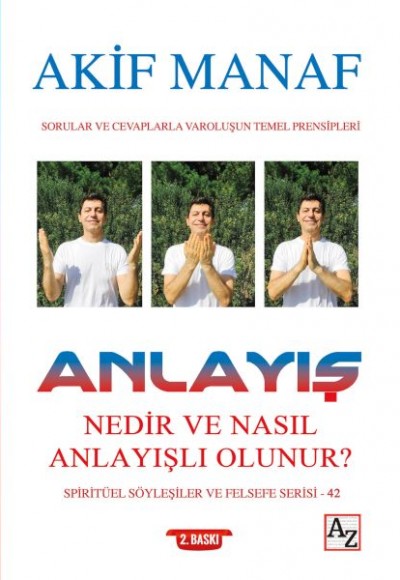 Anlayış Nedir ve Nasıl Anlayışlı Olunur?