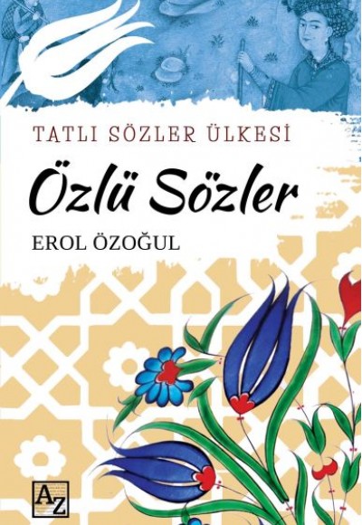 Tatlı Sözler Ülkesi Özlü Sözler