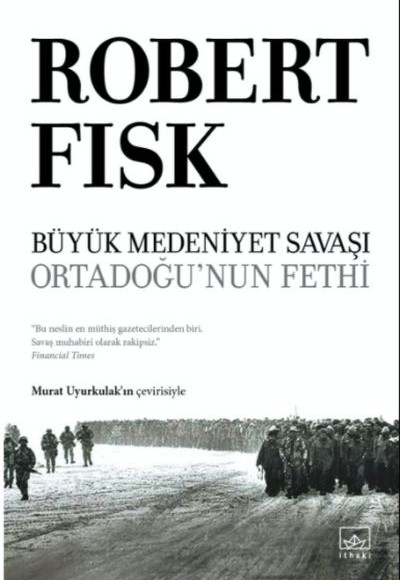 Büyük Medeniyet Savaşı: Ortadoğunun Fethi - Ciltli