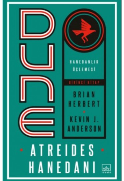 Dune: Atreides Hanedanı - Hanedanlık Üçlemesi Birinci Kitap