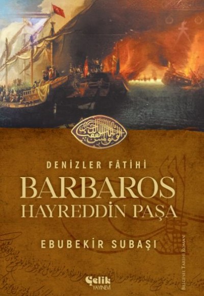 Denizler Fatihi Barbaros Hayreddin Paşa