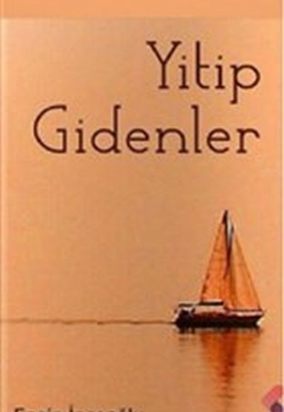 Yitip Gidenler