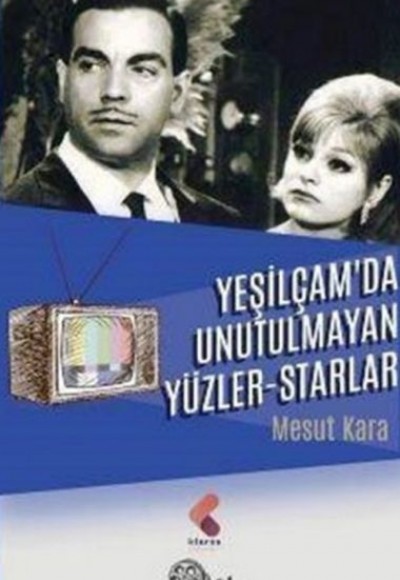 Yeşilçamda Unutulmayan Yüzler - Starlar