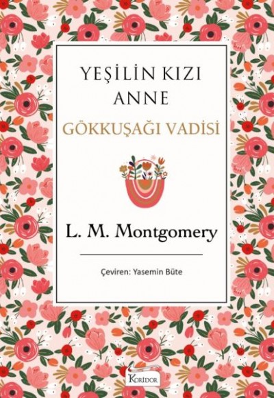 Yeşilin Kızı Anne 7 - Gökkuşağı Vadisi (Bez Ciltli)