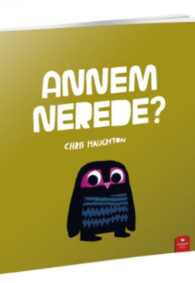 Annem Nerede?