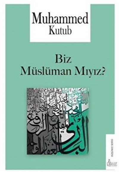 Biz Müslüman Mıyız?