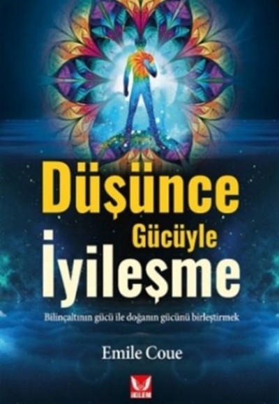 Düşünce Gücüyle İyileşme