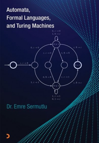 Automata Formal Languages, and Turing Machines