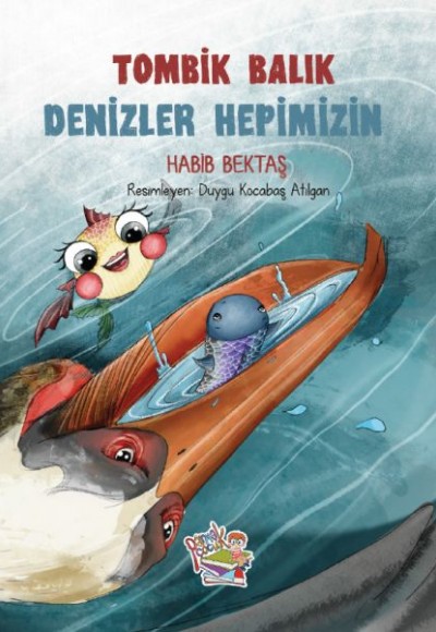 Tombik Balık - Denizler Hepimizin