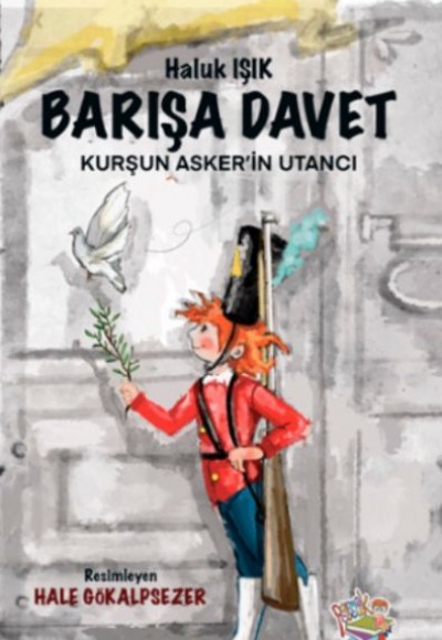 Barışa Davet - Kurşun Asker’in Utancı