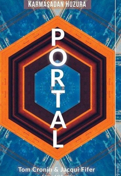 Portal - Karmaşadan Huzura