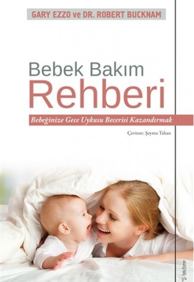 Bebek Bakım Rehberi - Bebeğinize Gece Uykusu Becerisi Kazandırmak