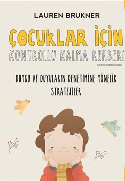 Çocuklar İçin Kontrollü Kalma Rehberi