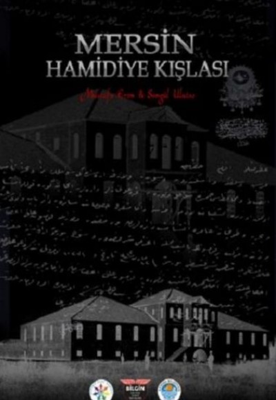 Mersin Hamidiye Kışlası - Ciltli