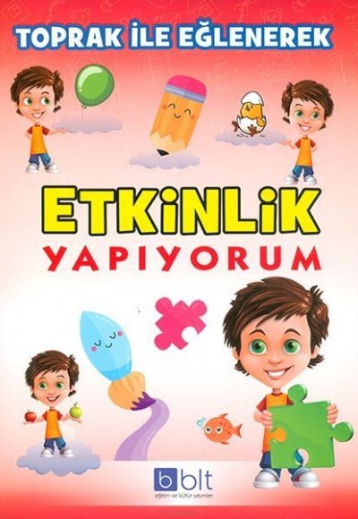 Toprak İle Eğlenerek Etkinlik Yapıyorum