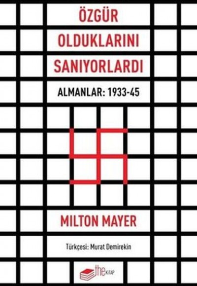 Özgür Olduklarını Sanıyorlardı - Almanlar 1933 - 45