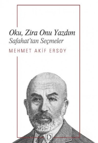 Oku, Zira Onu Yazdım - Safahat’Tan Seçmeler