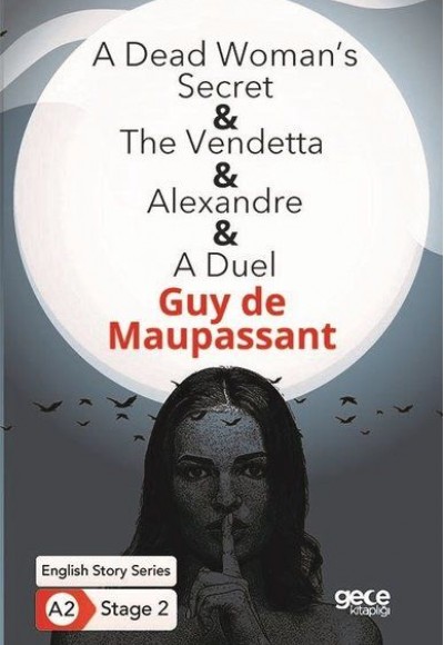 A Dead Woman's Secret - The Vendetta - Alexandre - A Duel - İngilizce Hikayeler A2 Stage 2