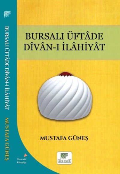 Bursalı Üftade Divanı İlahiyat