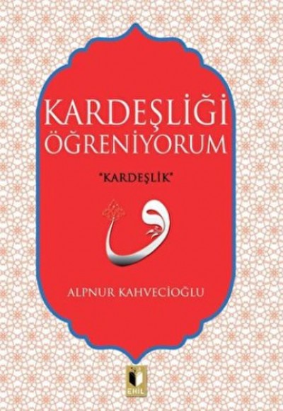 Kardeşliği Öğreniyorum