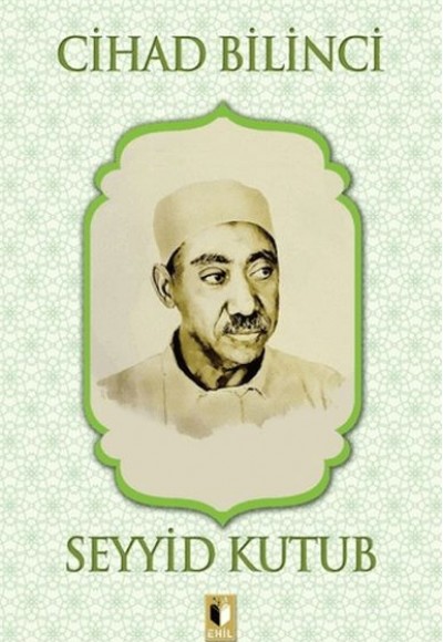Cihad Bilinci - Seyyid Kutub