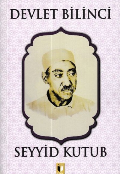 Devlet Bilinci - Seyyid Kutub