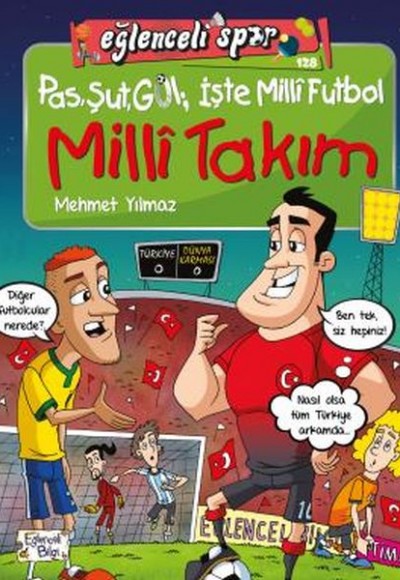 Pas Şut Gol İşte Milli Futbol - Milli Takım