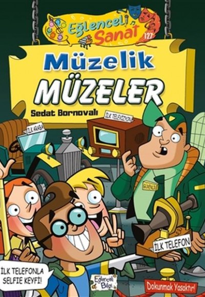 Müzelik Müzeler - Eğlenceli Sanat