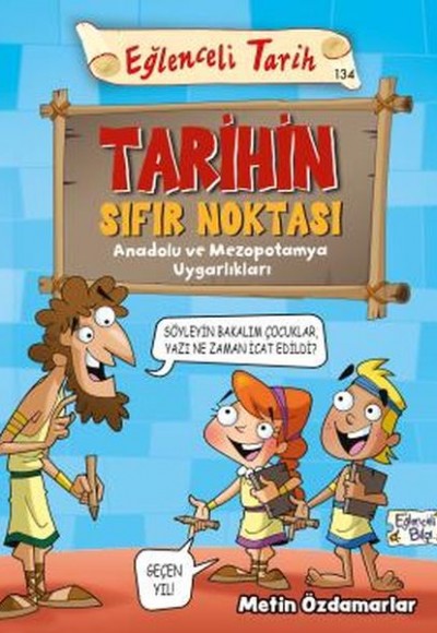 Tarihin Sıfır Noktası - Eğlenceli Tarih