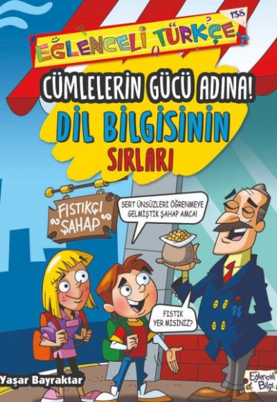 Cümlelerin Gücü Adına - Dil Bilgisinin Sırları