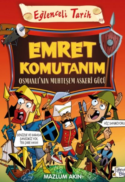 Emret Komutanım & Osmanlı’nın Muhteşem Askeri Gücü