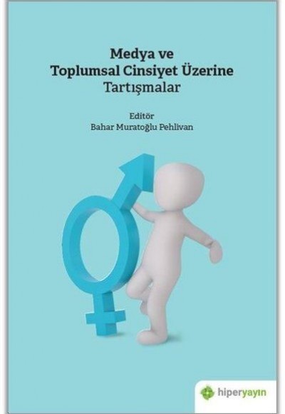 Medya ve Toplumsal Cinsiyet Üzerine Tartışmalar