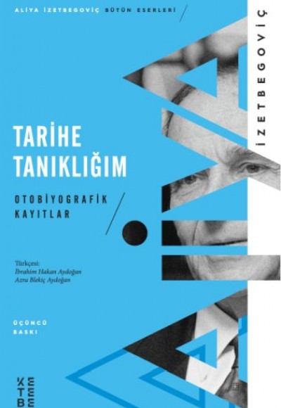 Tarihe Tanıklığım - Otobiyografik Kayıtlar