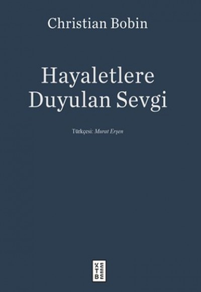 Hayaletlere Duyulan Sevgi