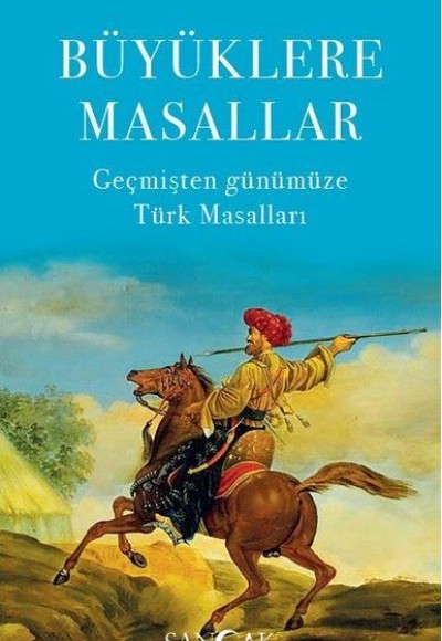 Büyüklere Masallar - Geçmişten Günümüze Türk Masalları