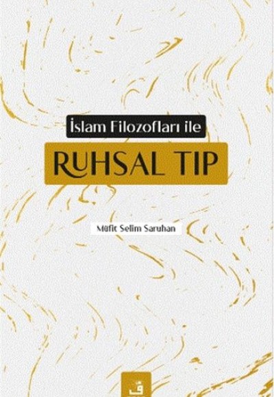 İslam Filozofları ile Ruhsal Tıp