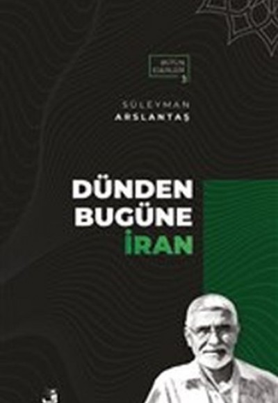 Dünden Bugüne İran