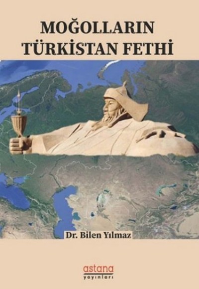 Moğolların Türkistan Fethi