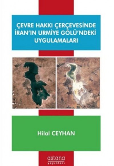 Çevre Hakkı Çerçevesinde İranın Urmiye Gölündeki Uygulamaları