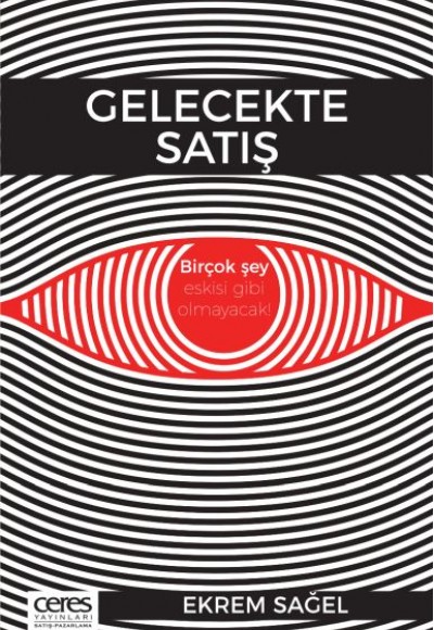 Gelecekte Satış - Birçok Şey Eskisi Gibi Olmayacak