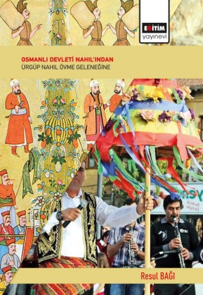 Osmanlı Devleti Nahıl'ından Ürgüp Nahıl Övme Geleneğine