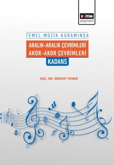 Temel Müzik Kuramında Aralık-Aralık Çevrimleri Akor - Akor Çevrimleri Kadans