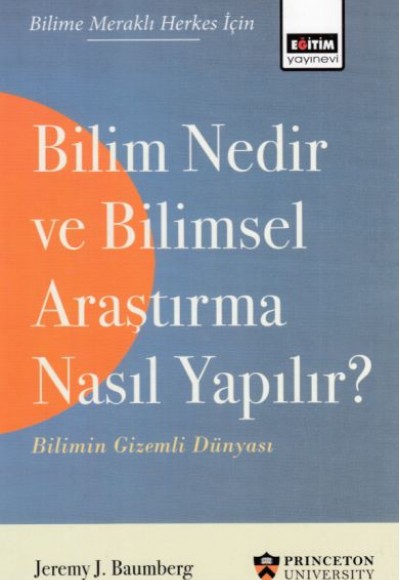 Bilim Nedir ve Bilimsel Araştırma Nasıl Yapılır? - Bilimin Gizemli Dünyası