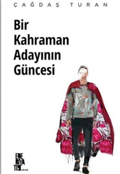 Bir Kahraman Adayının Güncesi