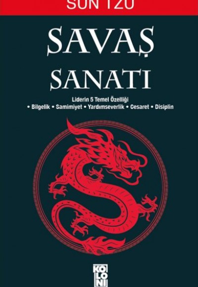 Savaş Sanatı Sun Tzu - Liderlerin 5 Temel Özelliği Mücadele ve Savunma Teknikleri