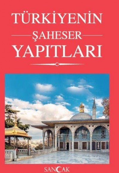 Türkiyenin Şaheser Yapıtları