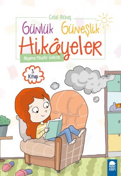 Akşama Misafir Gelecek - Günlük Güneşlik Hikayeler - 1. Sınıf