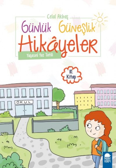 Yaşasın Yaz Tatili - Günlük Güneşlik Hikayeler - 1. Sınıf