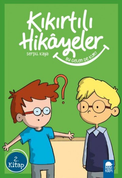 Bu Gelen De Kim - Kıkırtılı Hikayeler - 3. Sınıf