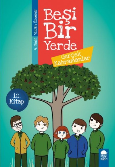 Gerçek Kahramanlar - Beşi Bir Yerde - 4. Sınıf